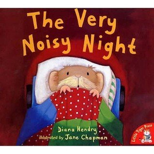 The Very Noisy Night (Little Mouse, Big Mouse)