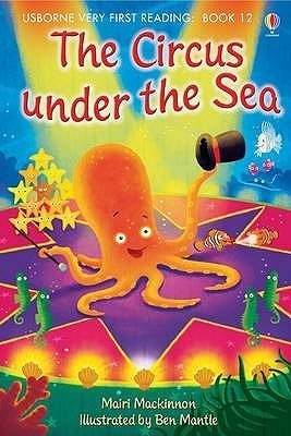 Circus Under The Sea (Usborne Very First Reading: Book 12)