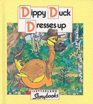 Dippy Duck Dresses Up (Letterland Storybooks)