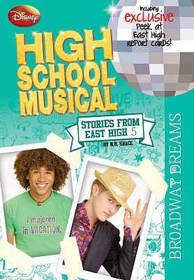 Broadway Dreams (High School Musical, Stories from East High, 5)