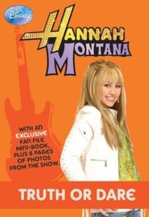 Disney "Hannah Montana" Novel: Truth/Dare Bk. 4 (Disney Novels)