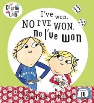 I've Won, No I've Won, No I've Won! (Charlie and Lola)
