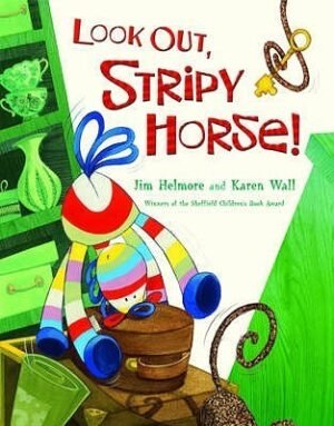 Look Out, Stripy Horse!