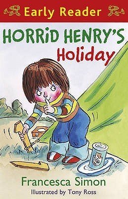Horrid Henry's Holiday (EARLY READER)