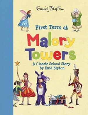 First Term at Malory Towers (Malory Towers, 1)