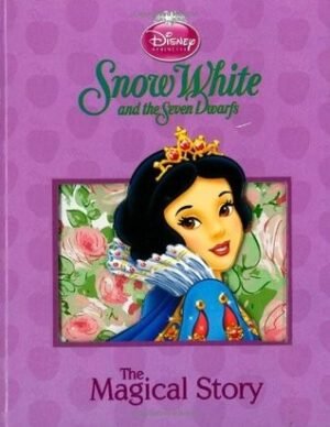 Snow White and the Seven Dwarfs: The Magical Story