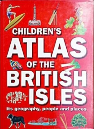 Children's Atlas of the British Isles