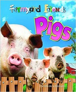 Pigs (Farmyard Friends)