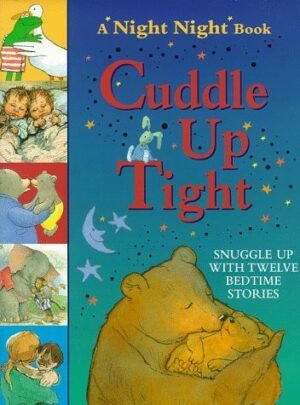 Cuddle Up Tight (A Night Night Book)