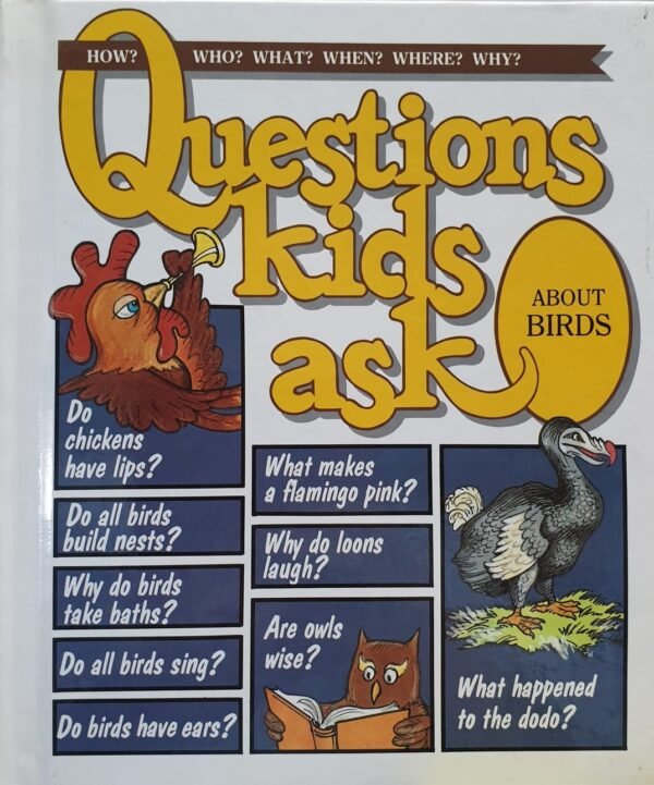 Questions kids ask about birds (Questions Kids Ask, 7)