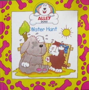 Water Hunt (Alley Dogs)