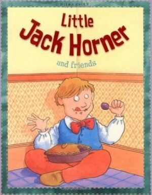 Little Jack Horner and Friends