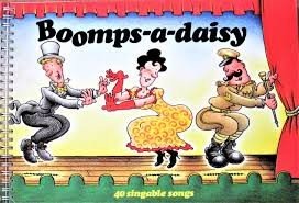 Boomps A Daisy: 40 Singable Songs