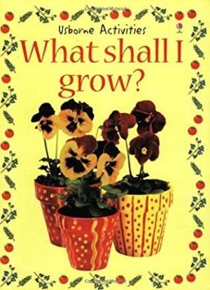 What Shall I Grow