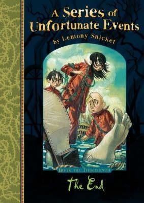 The End (A Series of Unfortunate Events, 13)