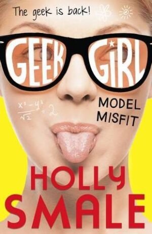 Model Misfit (Geek Girl, 2) PAPERBACK