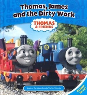 Thomas, James and the Dirty Work