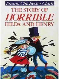 The Story of Horrible Hilda and Henry