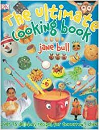 The Ultimate Cooking Book - Jane Bull