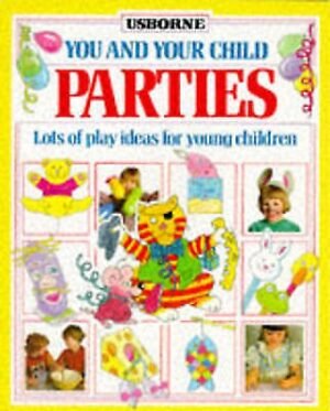 Parties (You & Your Child)