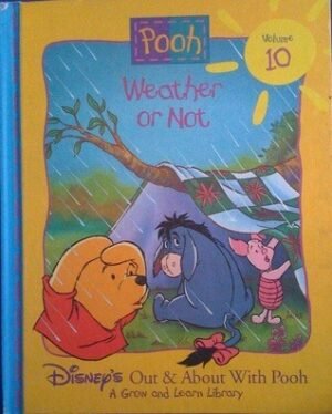 Pooh - Weather or Not (Disney's Out & About With Pooh - A Grow and Learn Library, Vol. 10)