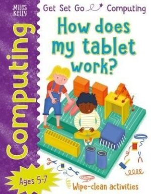 Get Set Go: Computing - How does my tablet work?
