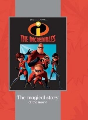 The "Incredibles" (Disney Book of the Film)