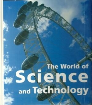 The World of Science and Technology (Knowledge Quest)