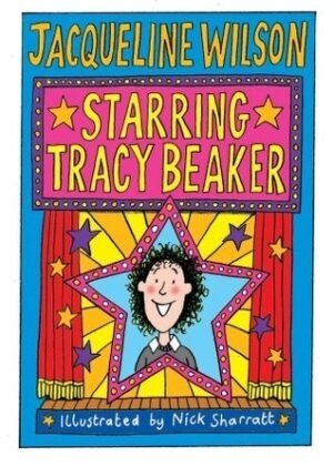 Starring Tracy Beaker (Tracy Beaker, 3) Jacqueline Wilson
