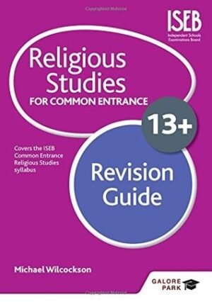 Religious Studies for Common Entrance 13+ Revision Guide