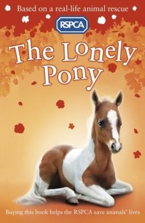 The Lonely Pony (RSPCA)
