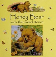 Honey Bear and other Animal Stories