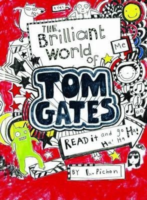 The Brilliant World of Tom Gates (Tom Gates, 1)