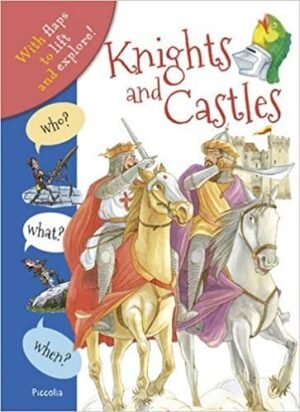 Knights and Castles - With Flaps to Lift and Explore!