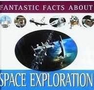 Space Exploration (Fantastic Facts S.)