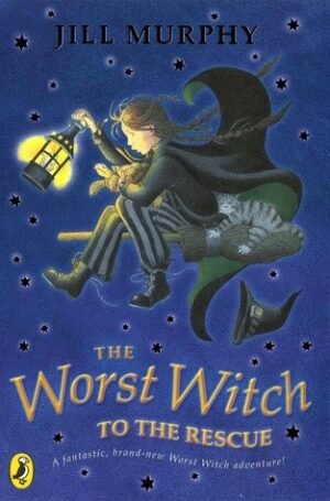 The Worst Witch to the Rescue (Worst Witch, Book 6)
