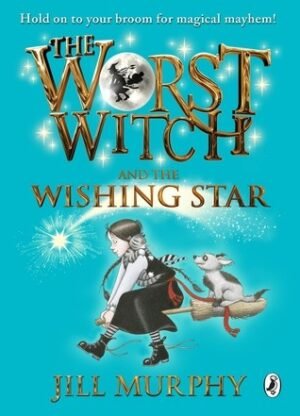 The Worst Witch and the Wishing Star (Worst Witch, 7)