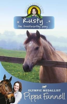 Rusty the Trustworthy Pony (Tilly's Pony Tails, 15)