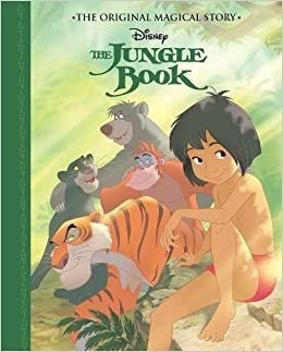 Disney The Jungle Book The Original Magical Story