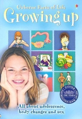 Growing Up: All about Adolescence, Body Changes & Sex