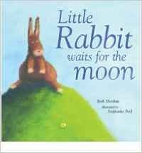 Little Rabbit Waits For The Moon (Books For Life)