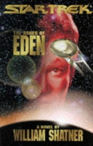 The Ashes of Eden (Star Trek: Odyssey Trilogy 1)