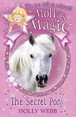 The Secret Pony (Magic Molly, 4)