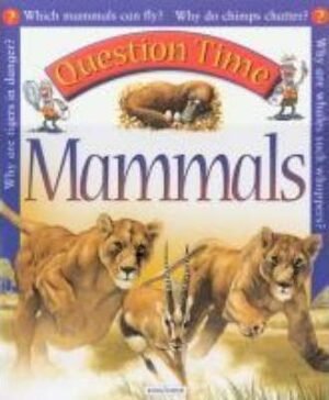 Mammals - Question Time