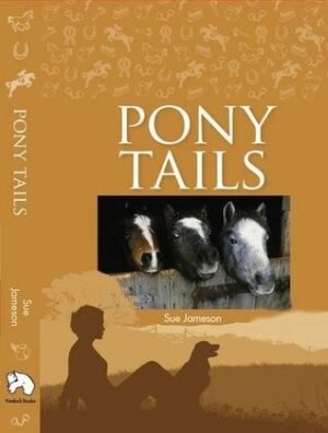 Pony Tails: Four Special Ponies, Four Thrilling Adventures