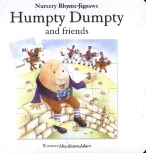Humpty Dumpty and Friends (Nursery Rhyme Jigsaws)