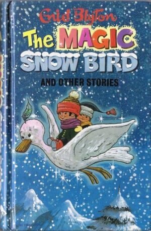 The Magic Snow-Bird and Other Stories (Popular Rewards)