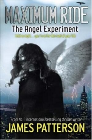 The Angel Experiment (Maximum Ride, 1)