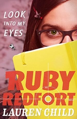 Look Into My Eyes (Ruby Redfort 1)