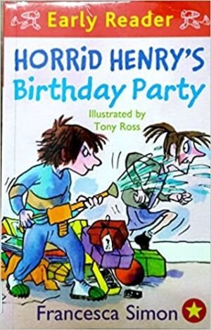 HORRID HENRY'S BIRTHDAY PARTY (EARLY READER)